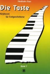 Die Taste, Keyboardschule. Bd.7 - Friedhelm Floer