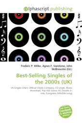 Best-Selling Singles of the 2000s (UK) - Frederic P Miller, Agnes F Vandome, John McBrewster