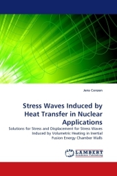 Stress Waves Induced by Heat Transfer in Nuclear Applications - Jens Conzen