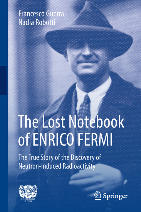 The Lost Notebook of ENRICO FERMI - Francesco Guerra, Nadia Robotti