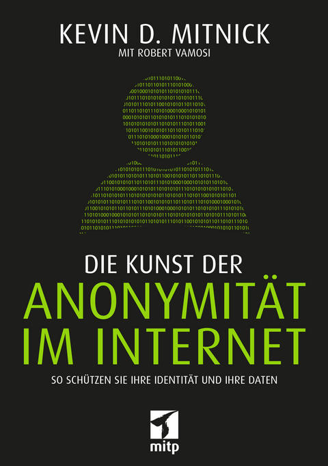 Die Kunst der Anonymität im Internet -  Kevin Mitnick