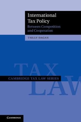 International Tax Policy -  Tsilly Dagan