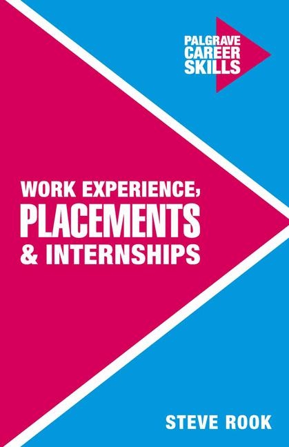 Work Experience, Placements and Internships -  Steve Rook