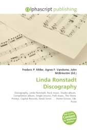 Linda Ronstadt Discography - Frederic P Miller, Agnes F Vandome, John McBrewster