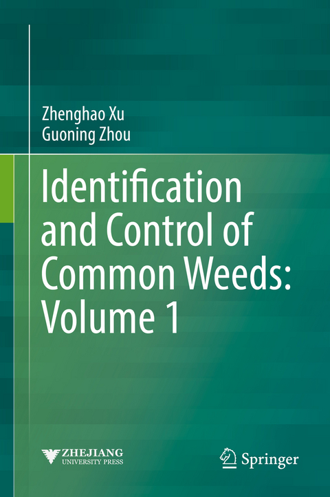 Identification and Control of Common Weeds: Volume 1 - Zhenghao Xu, Guoning Zhou