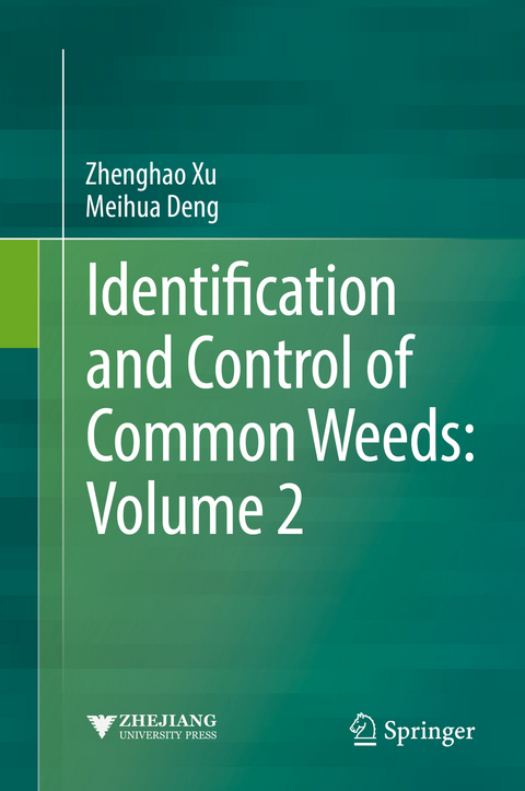 Identification and Control of Common Weeds: Volume 2 - Zhenghao Xu, Meihua Deng