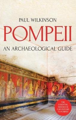 Pompeii -  Paul Wilkinson