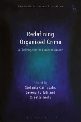 Redefining Organised Crime: A Challenge for the European Union? - 