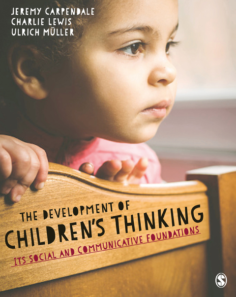 Development of Children's Thinking -  Jeremy Carpendale,  Charlie Lewis,  Ulrich Muller