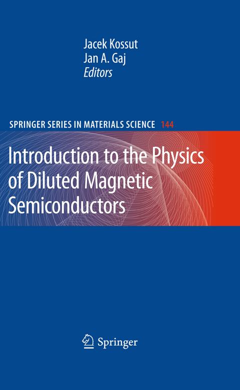 Introduction to the Physics of Diluted Magnetic Semiconductors - 