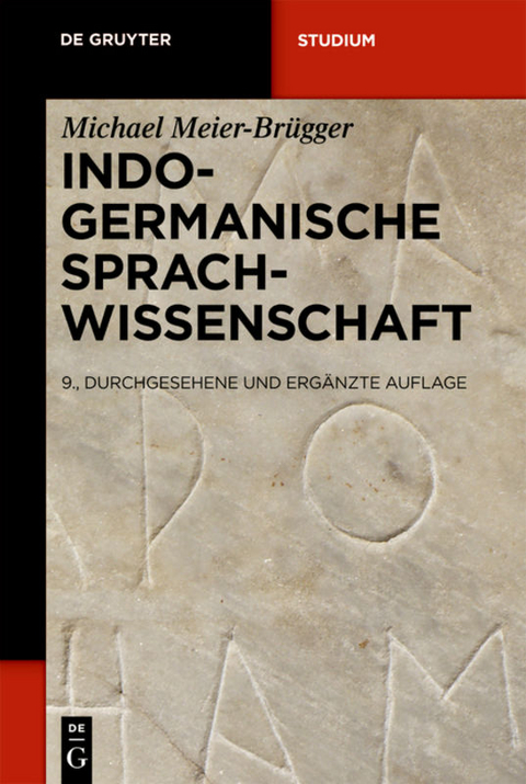 Indogermanische Sprachwissenschaft - Michael Meier-Brügger