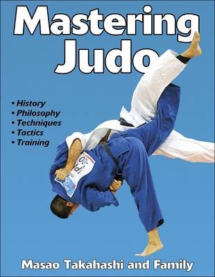 Mastering Judo - Masao Takahaski