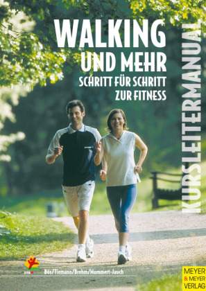 Kursmanual Walking und mehr - Klaus Bös, Walter Brehm, Michael Tiemann, Petra Mommert-Jauch