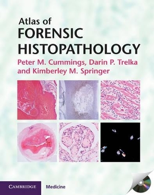 Atlas of Forensic Histopathology - Peter M. Cummings, Darin P. Trelka, Kimberley M. Springer