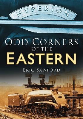 Odd Corners of the Eastern - Eric Sawford