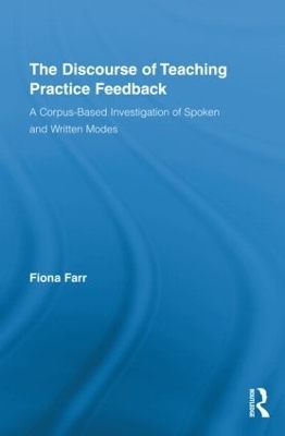 The Discourse of Teaching Practice Feedback - Fiona Farr