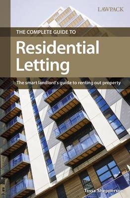 The Complete Guide to Residential Letting - Tessa Shepperson