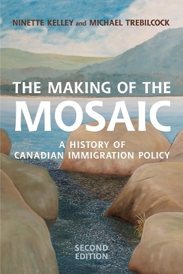 The Making of the Mosaic - Ninette Kelley, Michael J. Trebilcock