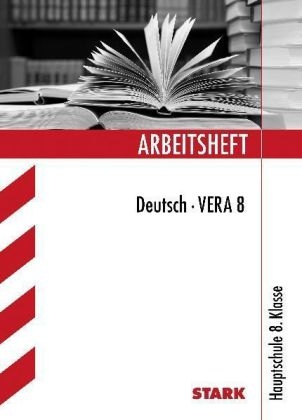 Arbeitshefte / Arbeitsheft VERA 8 · Deutsch Version A - Alexander Scharl