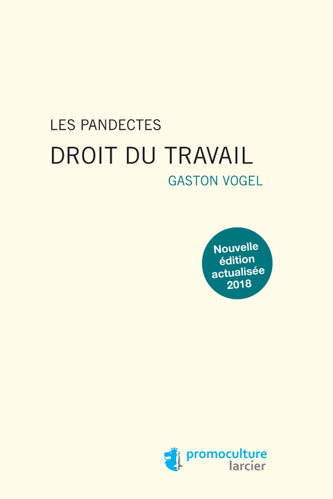 Les Pandectes – Droit du travail - Gaston Vogel