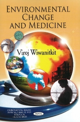 Environmental Change & Medicine - Viroj Wiwanitkit