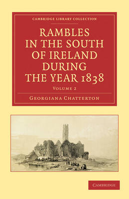 Rambles in the South of Ireland during the Year 1838 - Georgiana Chatterton