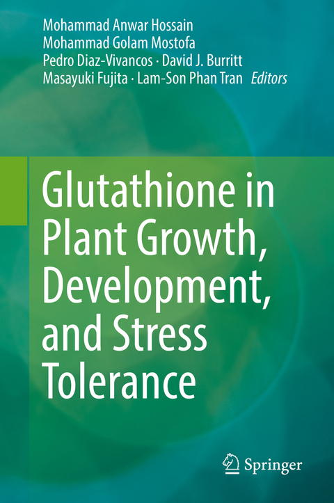 Glutathione in Plant Growth, Development, and Stress Tolerance - 