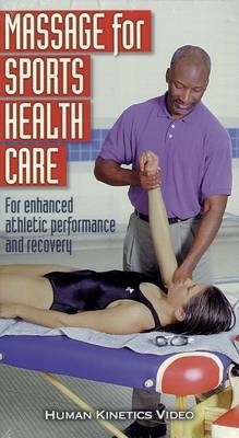 Massage for Sports Health Care -  Human Kinetics