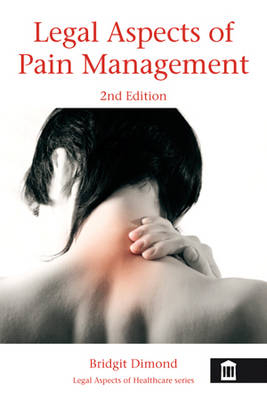 Legal Aspects of Pain Management - Bridgit C. Dimond