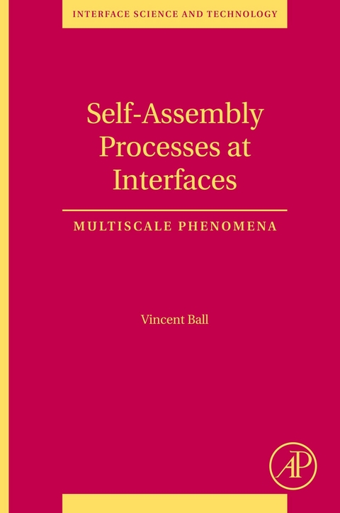 Self-Assembly Processes at Interfaces -  Vincent Ball