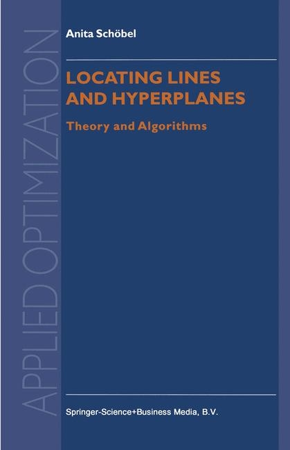 Locating Lines and Hyperplanes -  Anita Schobel