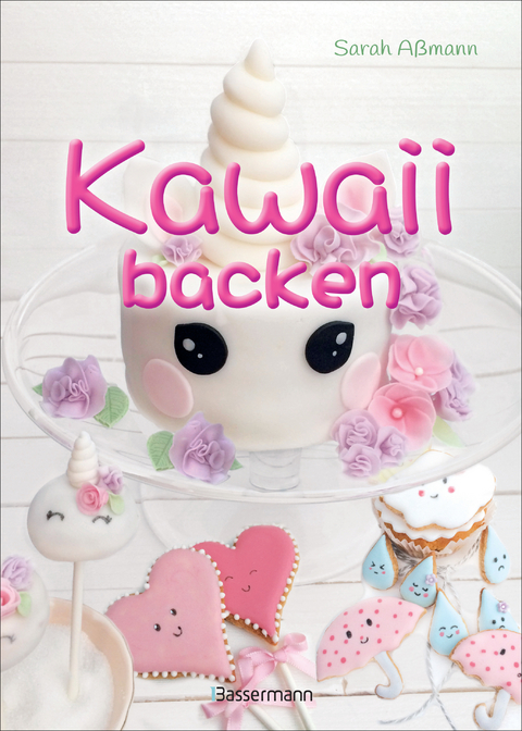 Kawaii backen -  Sarah Aßmann