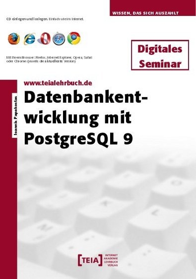 Datenbankentwicklung mit PostgreSQL 9 - Ioannis Papakostas