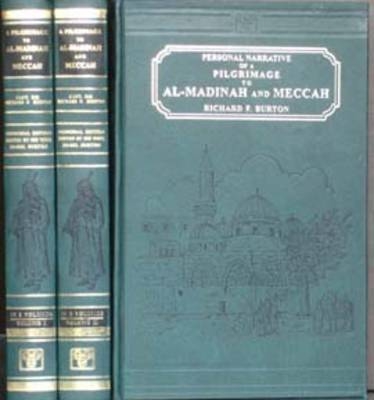 Personal Narrative of a Pilgrimage to Al-Madinah and Mecca - Sir Richard Francis Burton