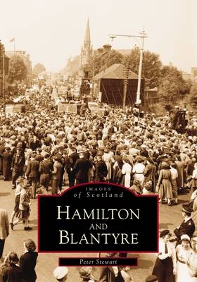 Hamilton and Blantyre - Peter Stewart