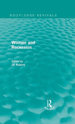 Women and Recession (Routledge Revivals) - 