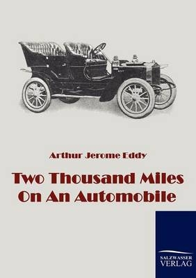 Two Thousand Miles On An Automobile - Arthur J Eddy