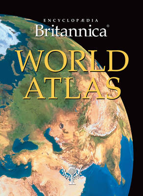 Encyclopaedia Britannica World Atlas -  Encyclopaedia Britannica