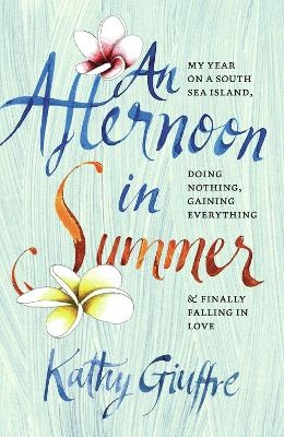 Afternoon In Summer, An - Kathy Giuffre