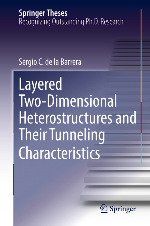 Layered Two-Dimensional Heterostructures and Their Tunneling Characteristics - Sergio C. de la Barrera