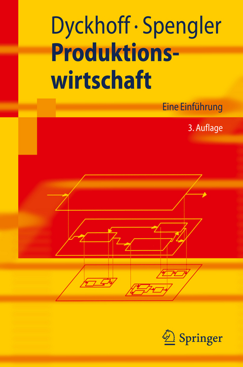 Produktionswirtschaft - Harald Dyckhoff, Thomas S. Spengler