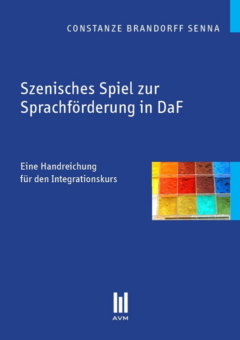 Szenisches Spiel zur Sprachförderung in DaF - Constanze Brandorff Senna