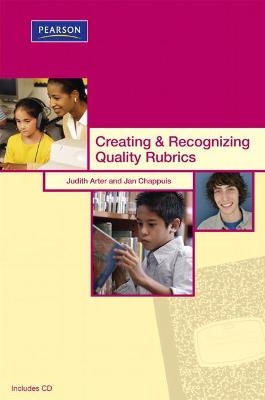 Creating & Recognizing Quality Rubrics - Judith Arter, Jan Chappuis