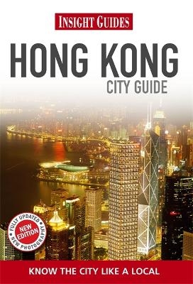 Insight Guides: Hong Kong City Guide -  Insight Guides