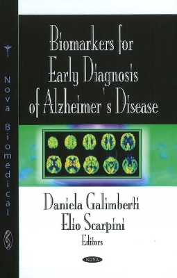 Biomarkers for Early Diagnosis of Alzheimer's Disease - Daniela Galimberti, Elio Scarpini