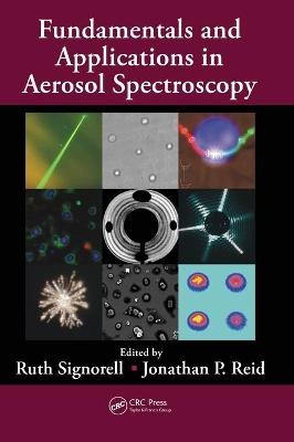 Fundamentals and Applications in Aerosol Spectroscopy - 