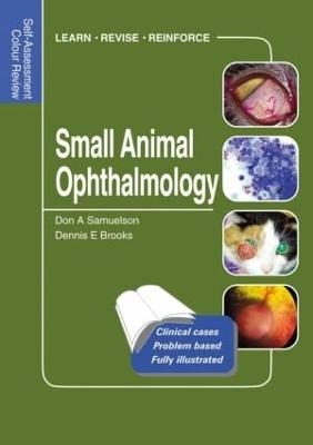 Small Animal Ophthalmology - Don Samuelson, Dennis Brooks