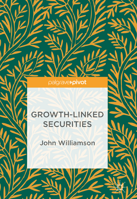 Growth-Linked Securities - John Williamson