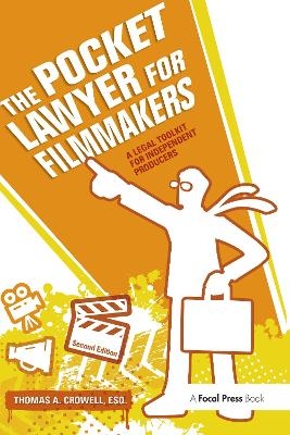 The Pocket Lawyer for Filmmakers - Thomas Crowell