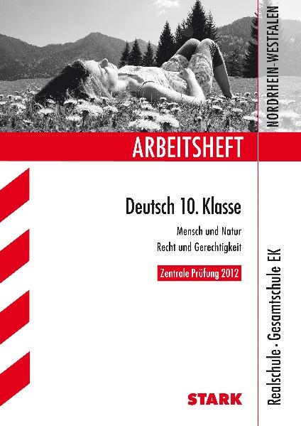 Arbeitshefte Nordrhein-Westfalen / Deutsch 10. Klasse, Zentrale Prüfung 2012 - Marion von der Kammer